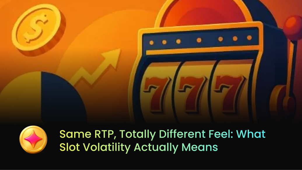 Same RTP, Totally Different Feel - What Slot Volatility Actually Means